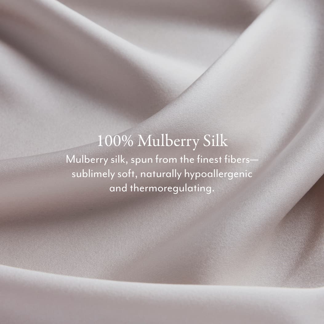 100% Mulberry Silk