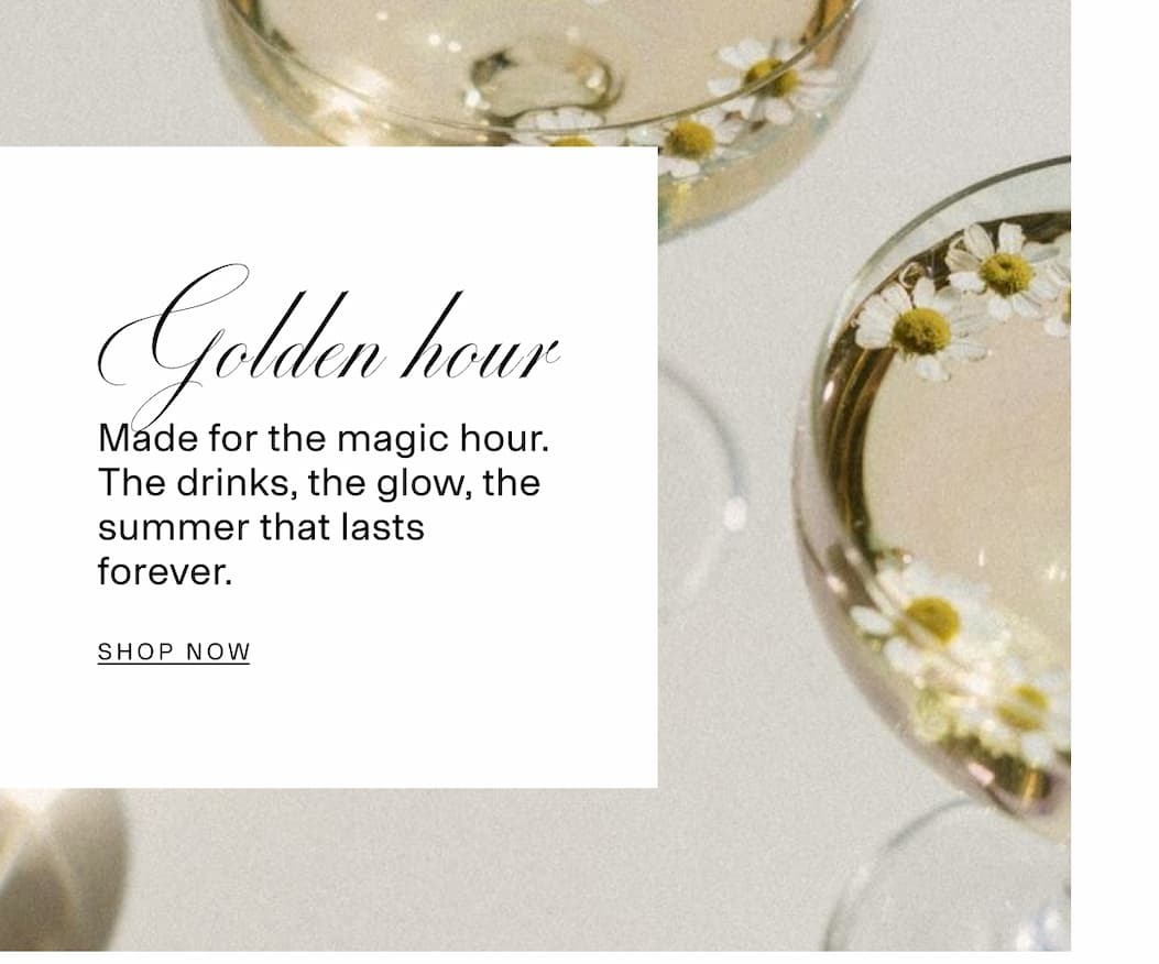 Golden Hour: Shop Now