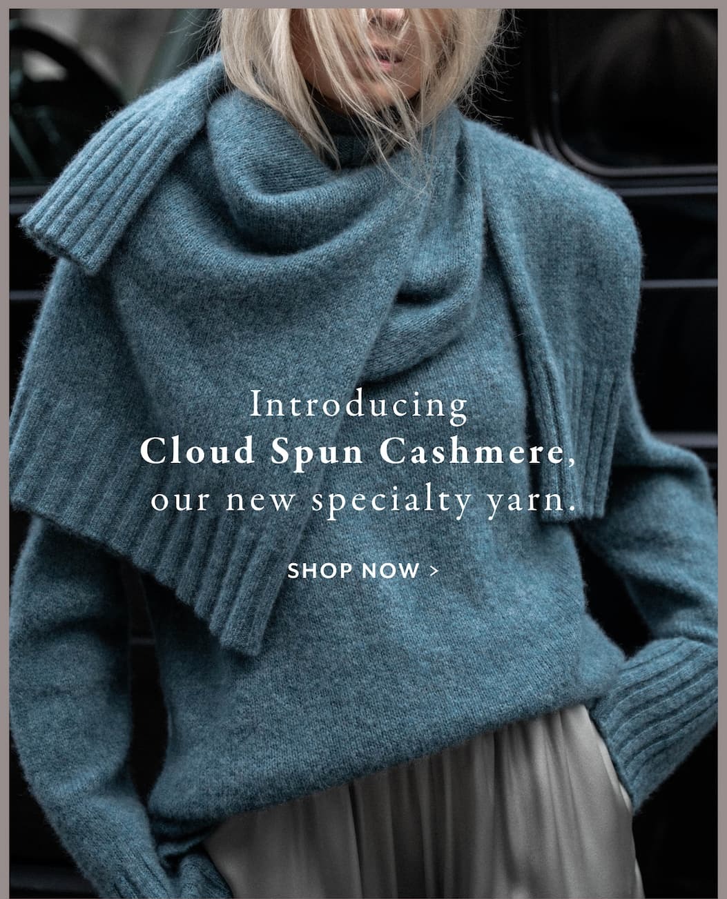 Cloud Spun Cashmere