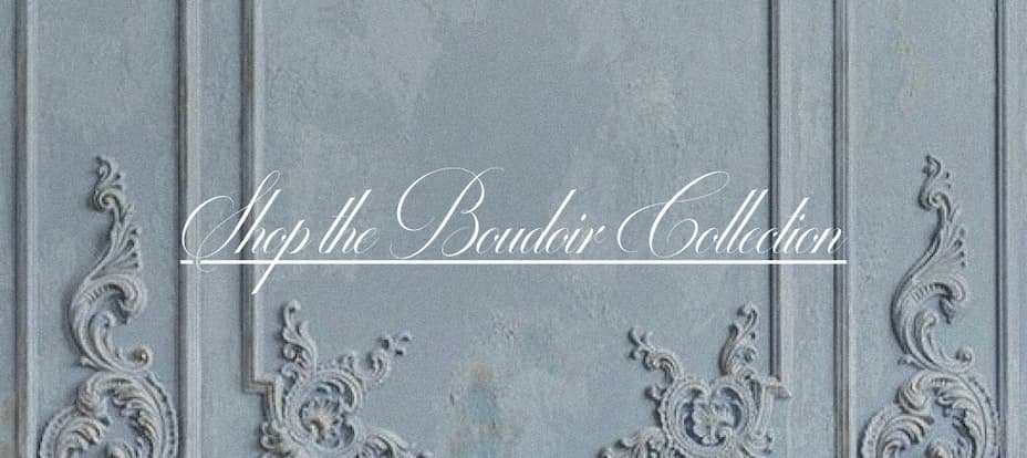 Shop the Boudoir Collection