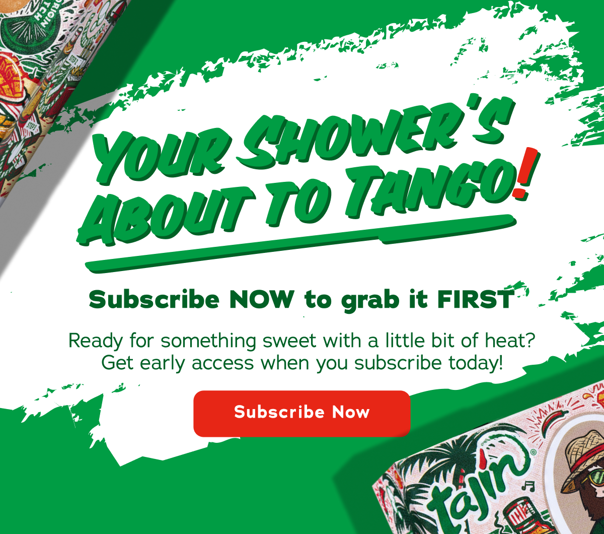 Your Shower's About To Tango!