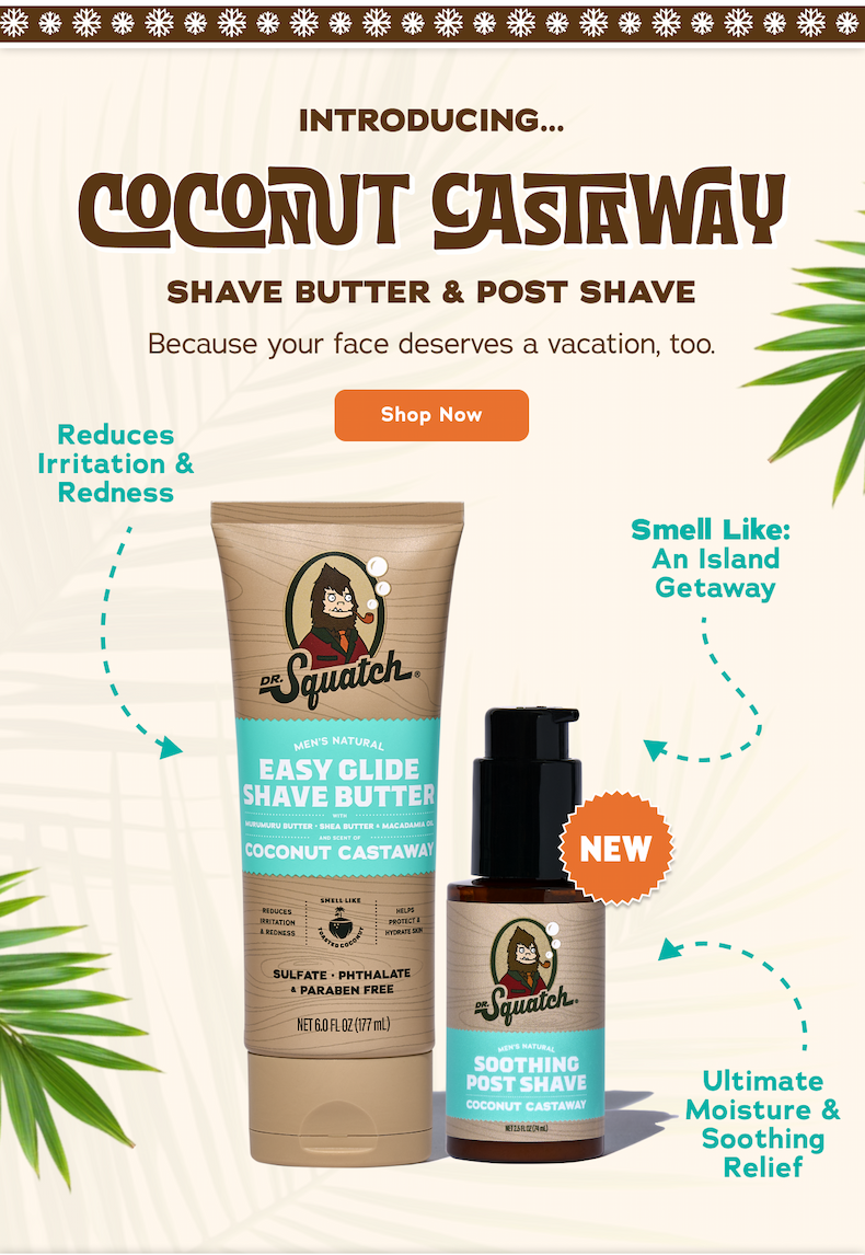 Introducing...Coconut Castaway Shave Butter & Post Shave!