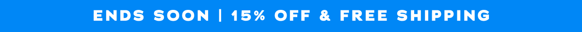 Ends Soon | 15% Off & Free Shipping