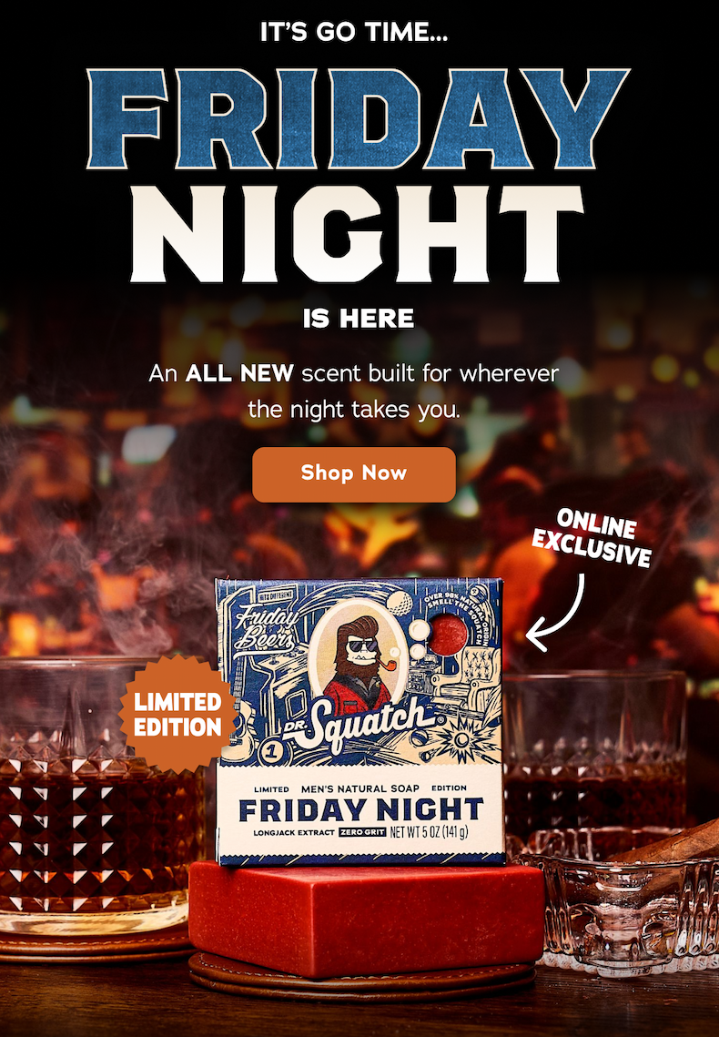 It's Go Time... Friday Night is HERE