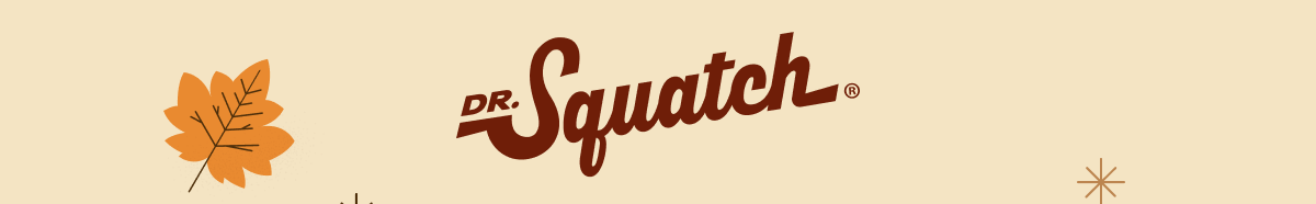 Dr. Squatch