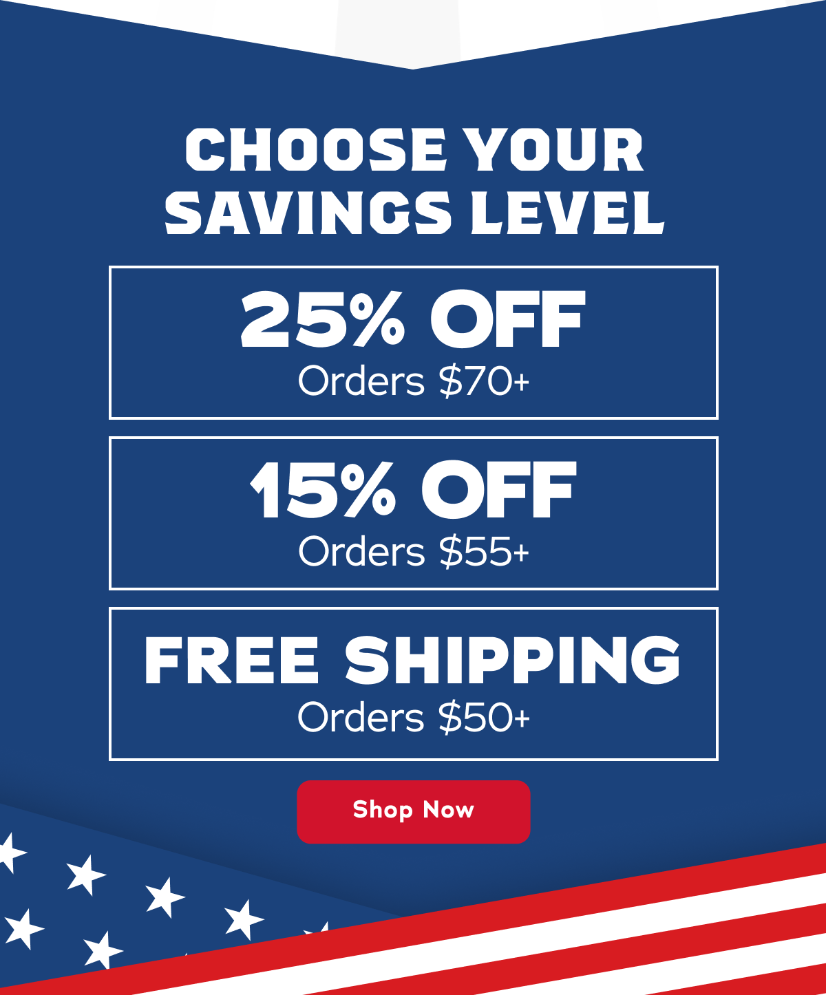 Choose Your Savings Level - Shop Now