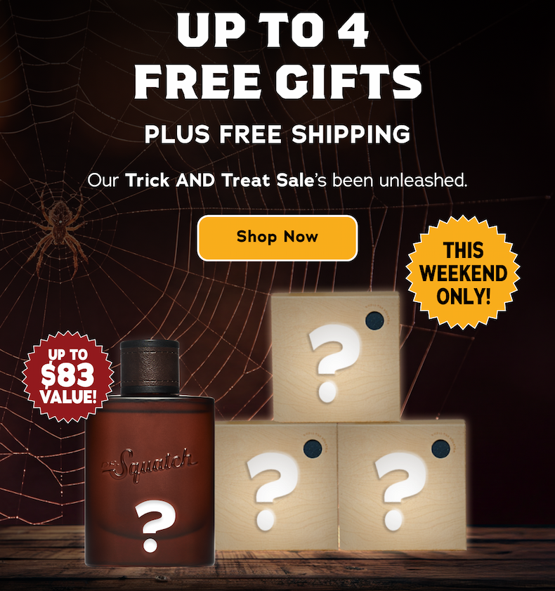 Up To 4 Free Gifts Plus Free Shipping. Our Trick AND Treat Sale's been unleashed. Up to $83 Value! This Weekend Only! - Shop Now