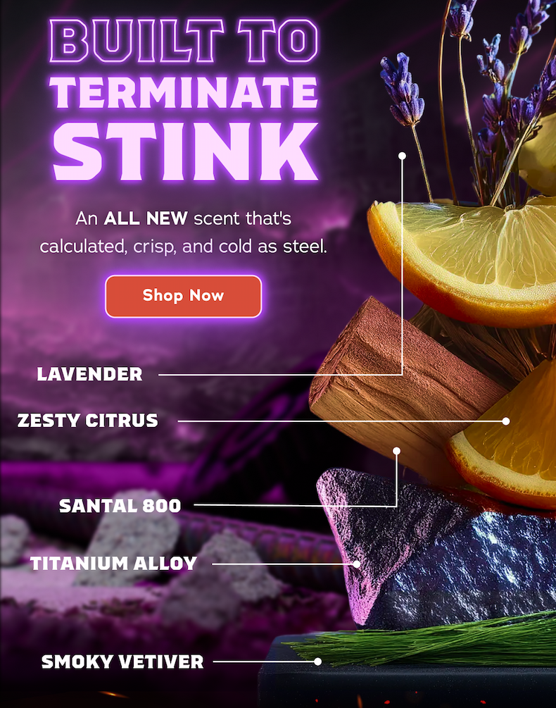 Built To Terminate Stink