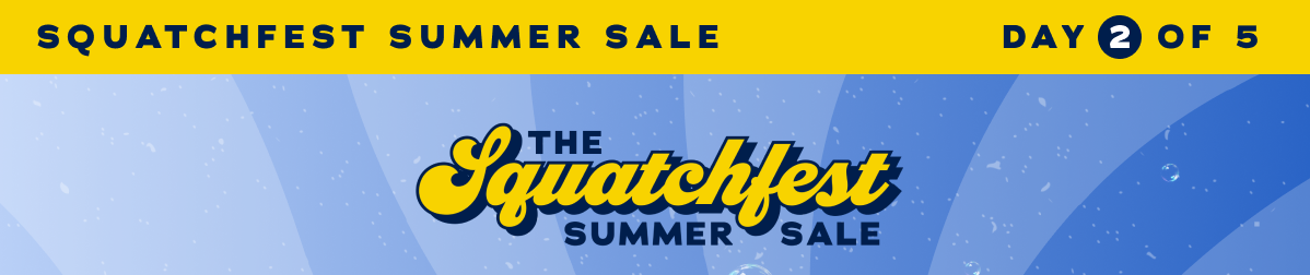 The Squatchfest Summer Sale