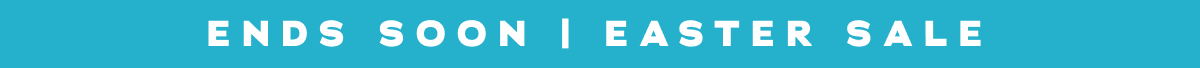 Ends Soon | Easter Sale
