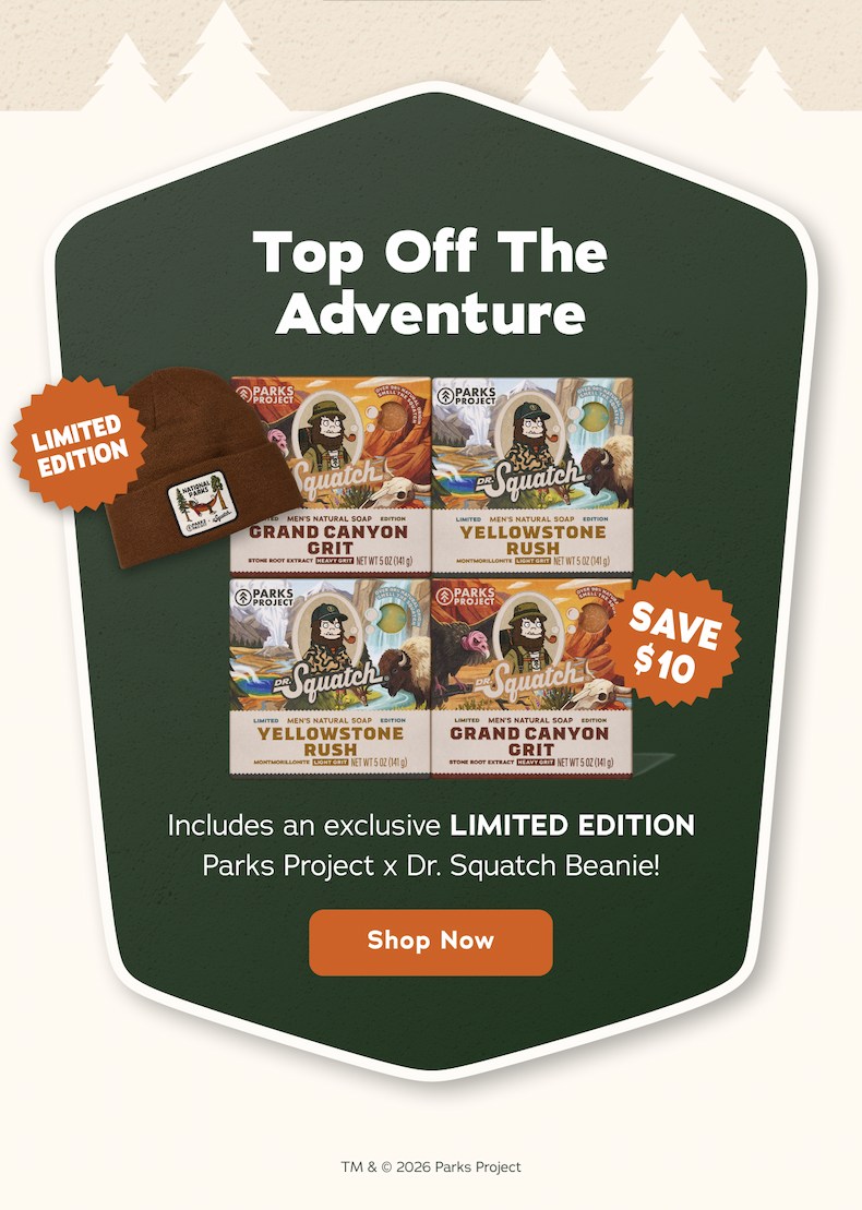 Top Off The Adventure. Includes an exclusive LIMITED EDITION Parks Project x Dr. Squatch Beanie! - Shop Now