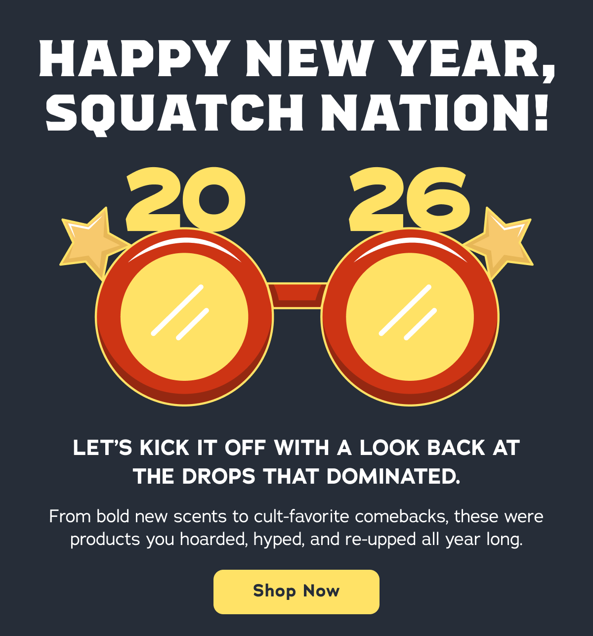 Happy New Year, Squatch Nation!