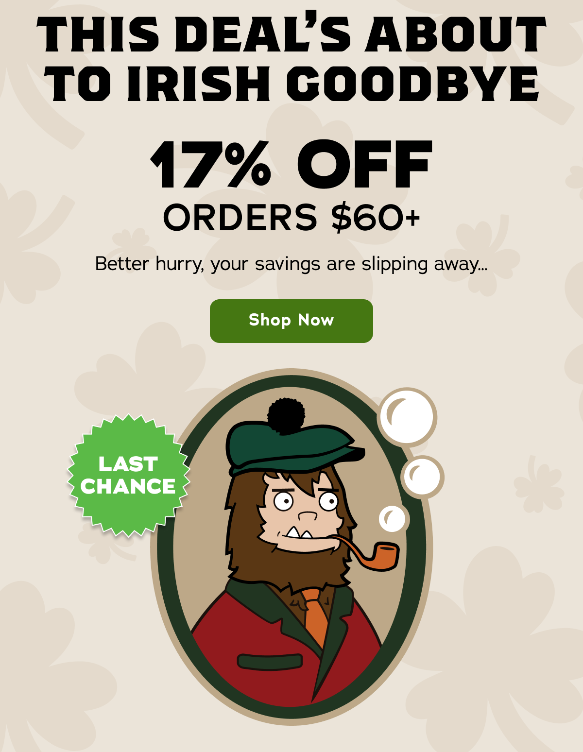 This Deal's About To Irish Goodbye