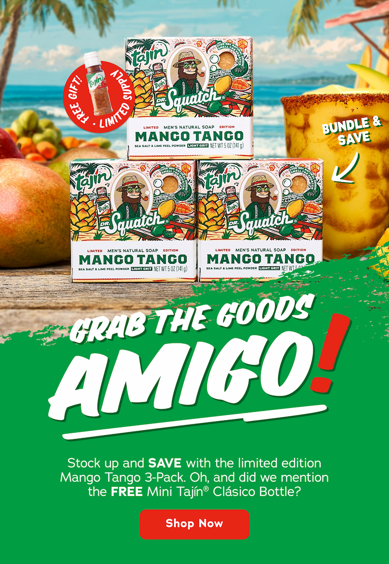 Grab The Goods Amigo!