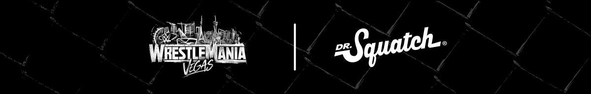 WrestleMania Vegas | Dr. Squatch