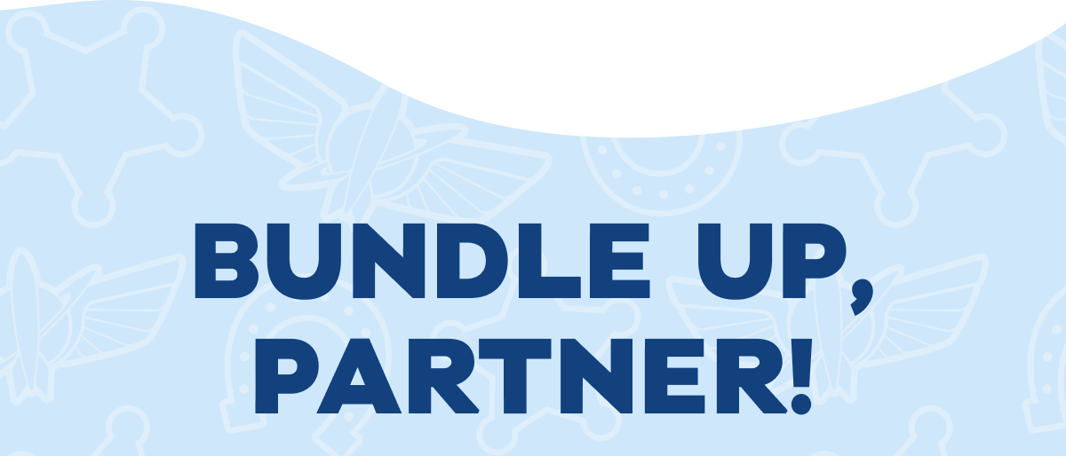 Bundle Up, Partner!