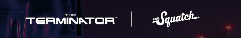 The Terminator | Dr. Squatch