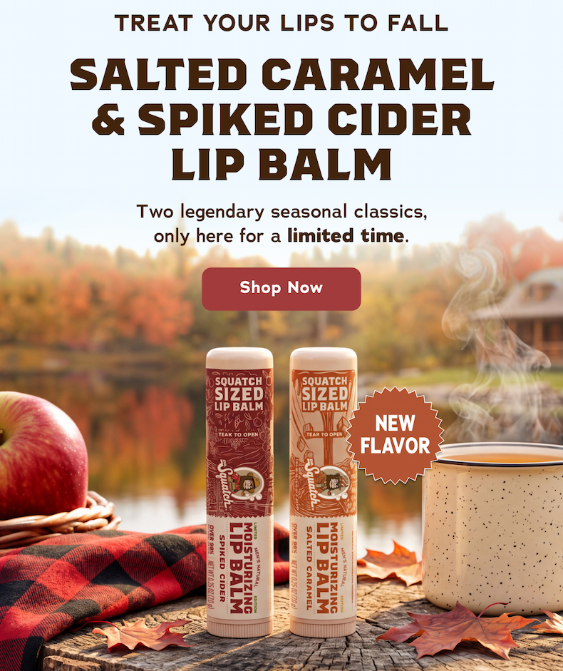 Treat Your Lips To Fall. Salted Caramel & Spiked Cider Lip Balm. Two legendary seasonal classics, only here for a limited time. - Shop Now