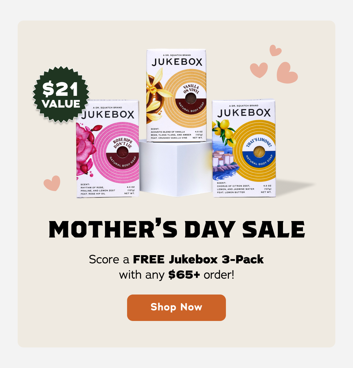 Mother's Day Sale - $21 Value - Score a FREE Jukebox 3-Pack with any $65+ order! Shop now.