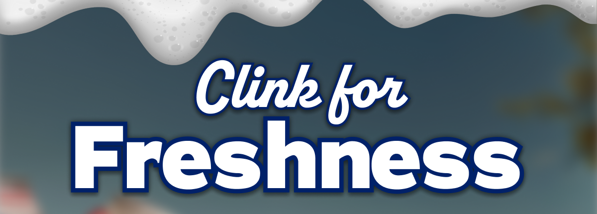 Clink For Freshness