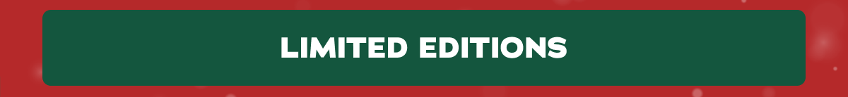 Limited Editions