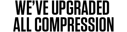 We've upgraded all compression