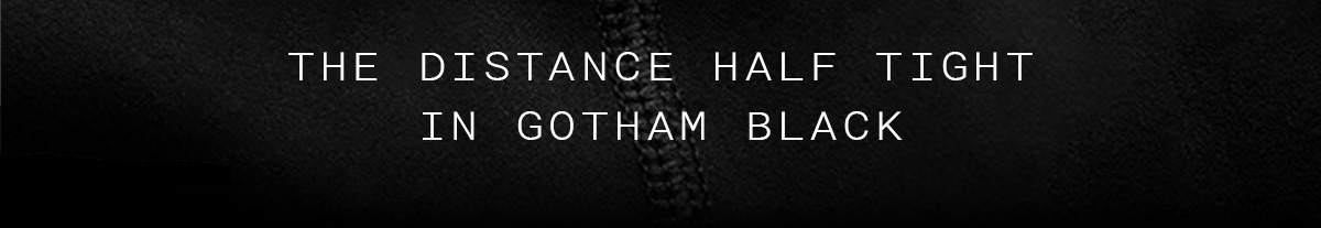 GOTHAM BLACK | SHOP NOW GOTHAM BLACK | SHOP NOW