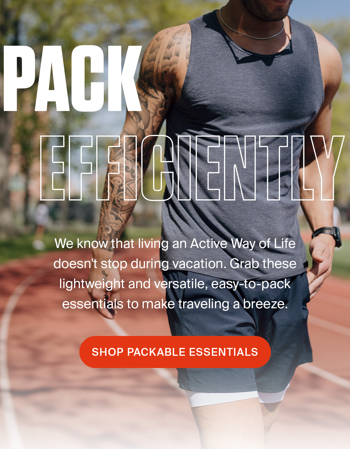 PACKABLE ESSENTIALS | SHOP NOW