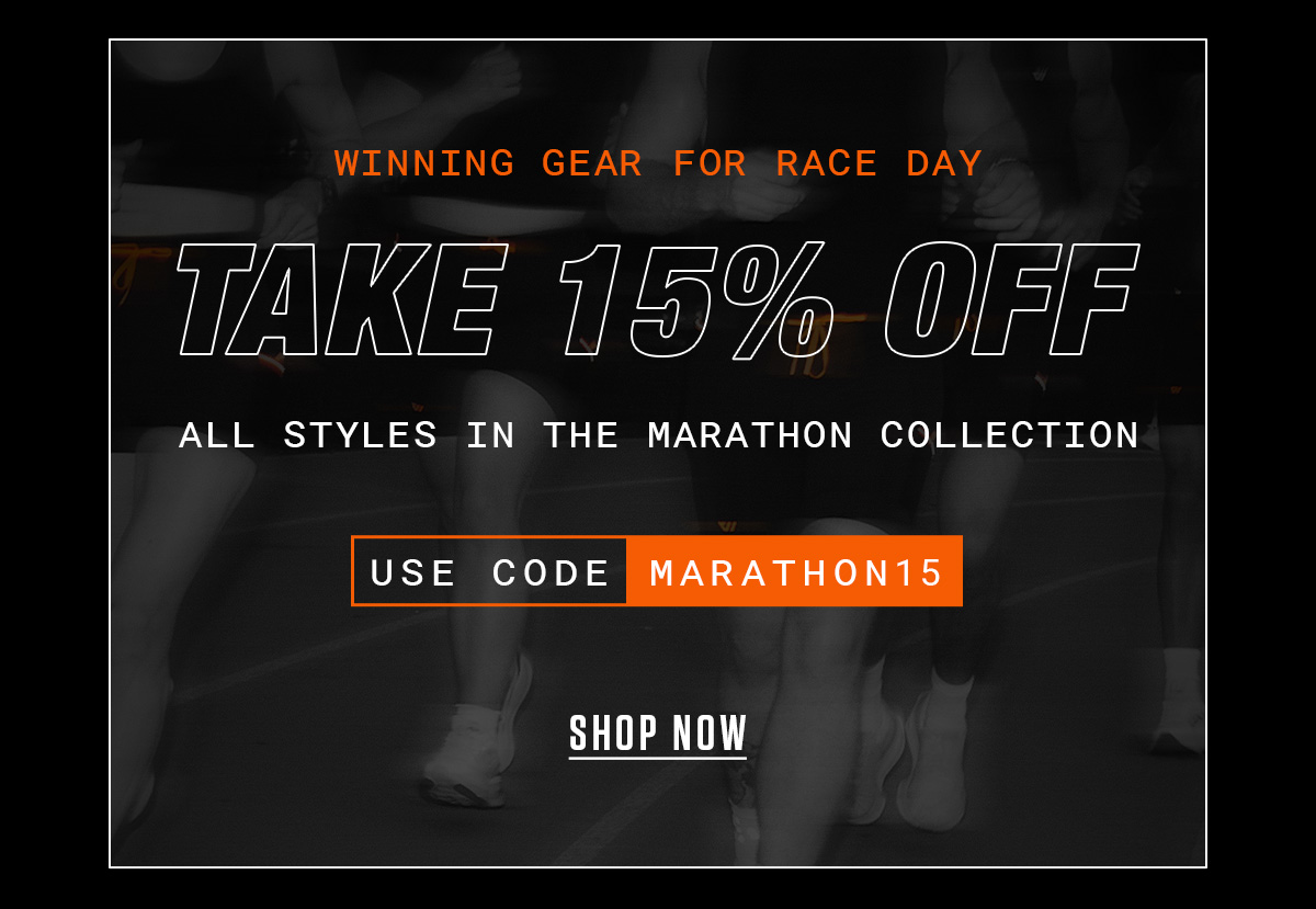 MARATHON GEAR | SAVE 15% NOW MARATHON GEAR | SAVE 15% NOW