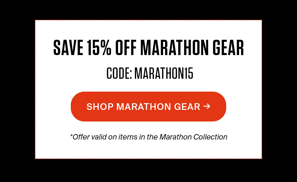 THE MARATHON COLLECTION | SHOP NOW
