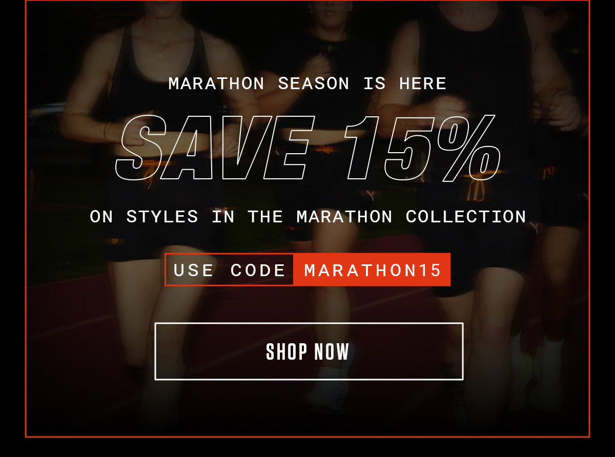 MARATHON GEAR | SAVE NOW