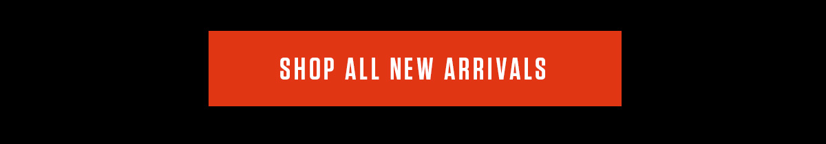 NEW ARRIVALS | SHOP NOW