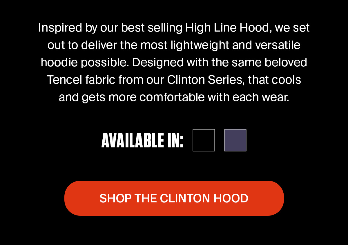 CLINTON HOOD | SHOP NOW