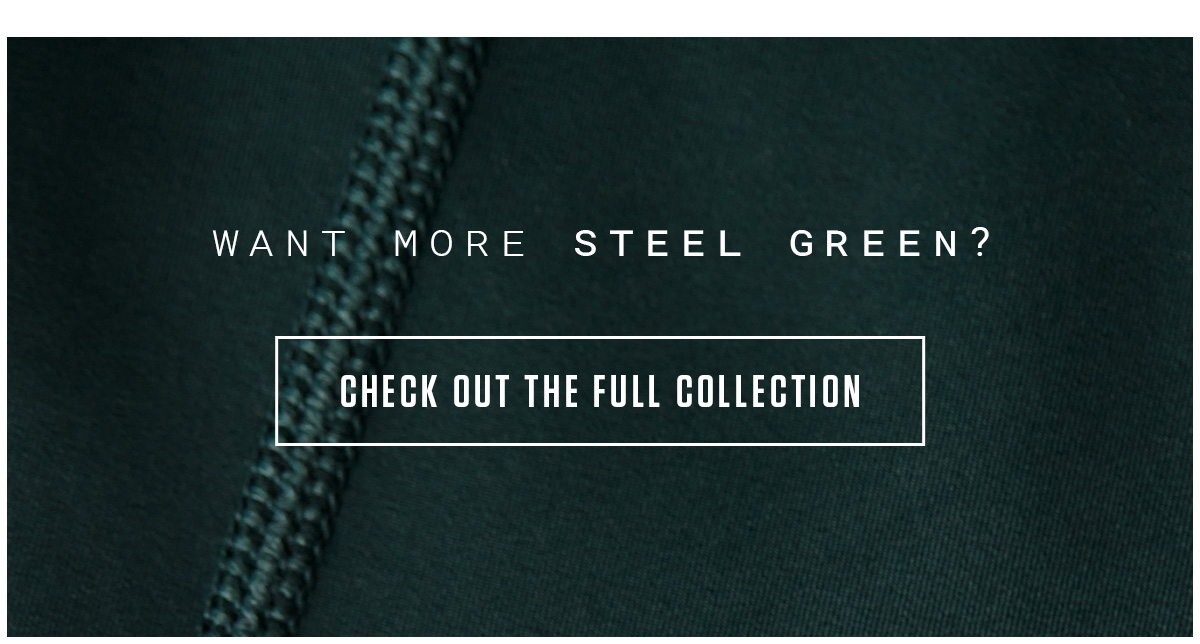 BREAK NEW GROUND IN STEEL GREEN