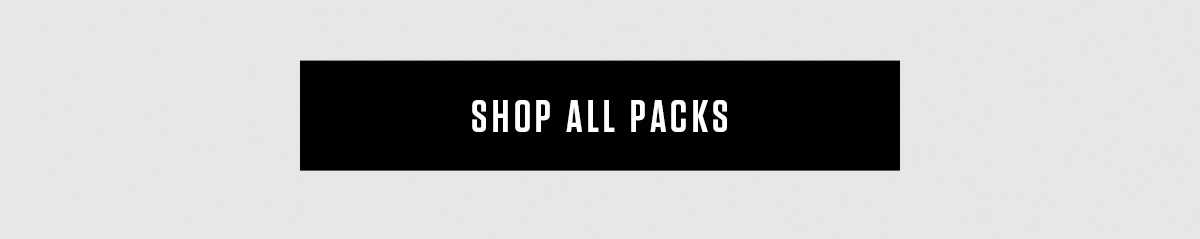 SHOP ALL PACKS