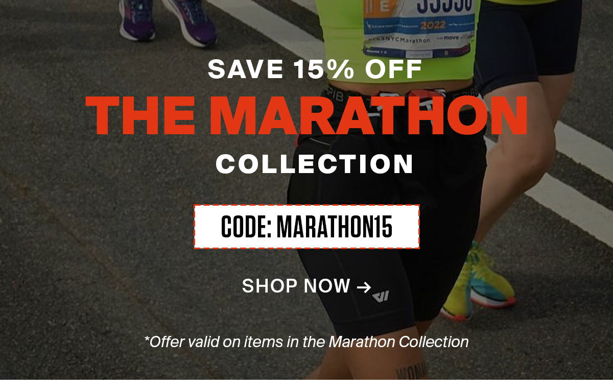 THE MARATHON COLLECTION | SHOP NOW