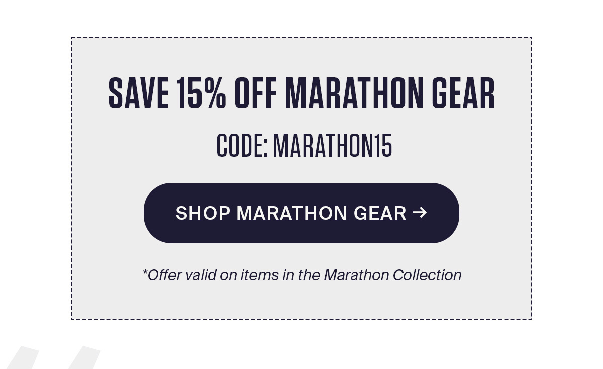 MARATHON GEAR | SHOP NOW