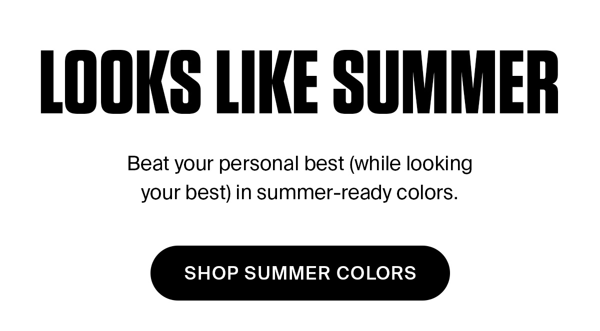 SUMMER COLORS | SHOP NOW