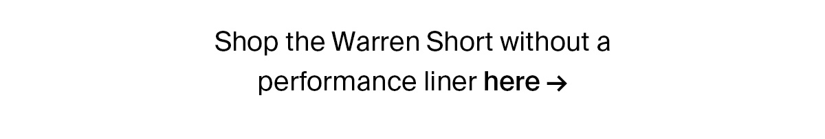 THE WARREN SHORT WITHOUT LINER | SHOP NOW