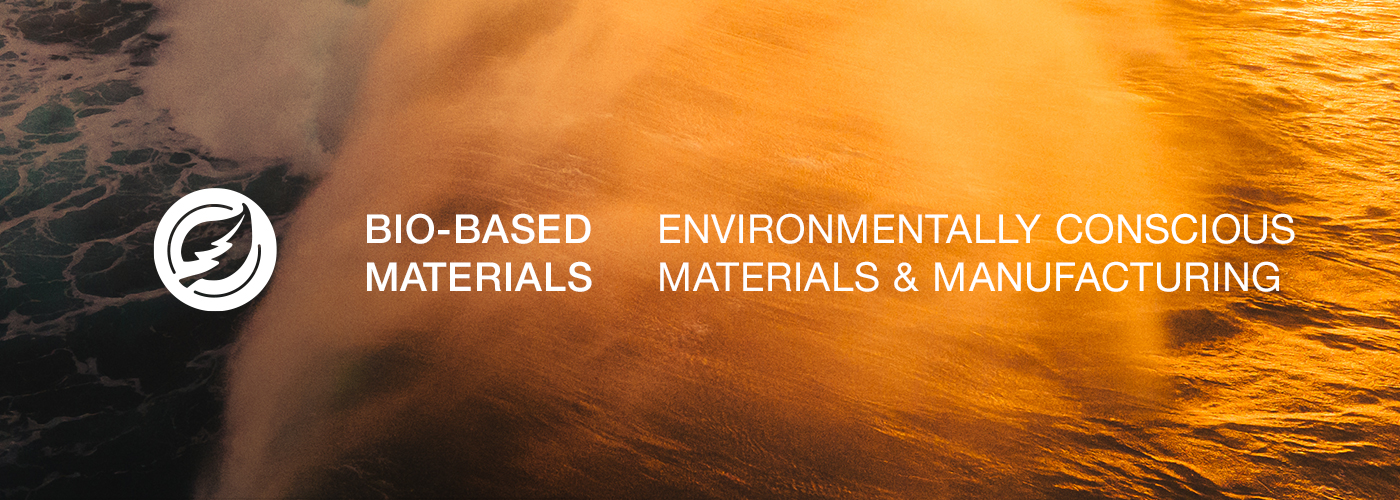 BIO BASED MATERIALS