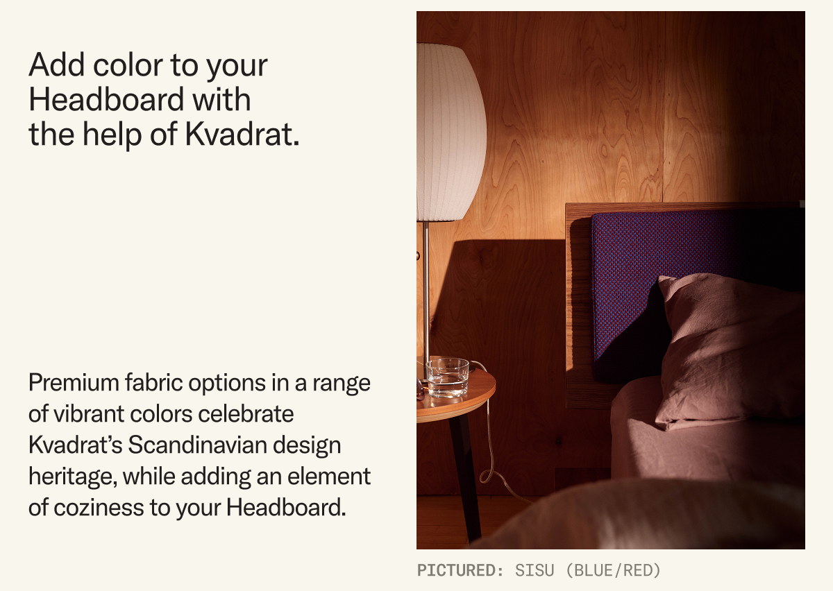 Add color to your Headboard with the help of Kvadrat.