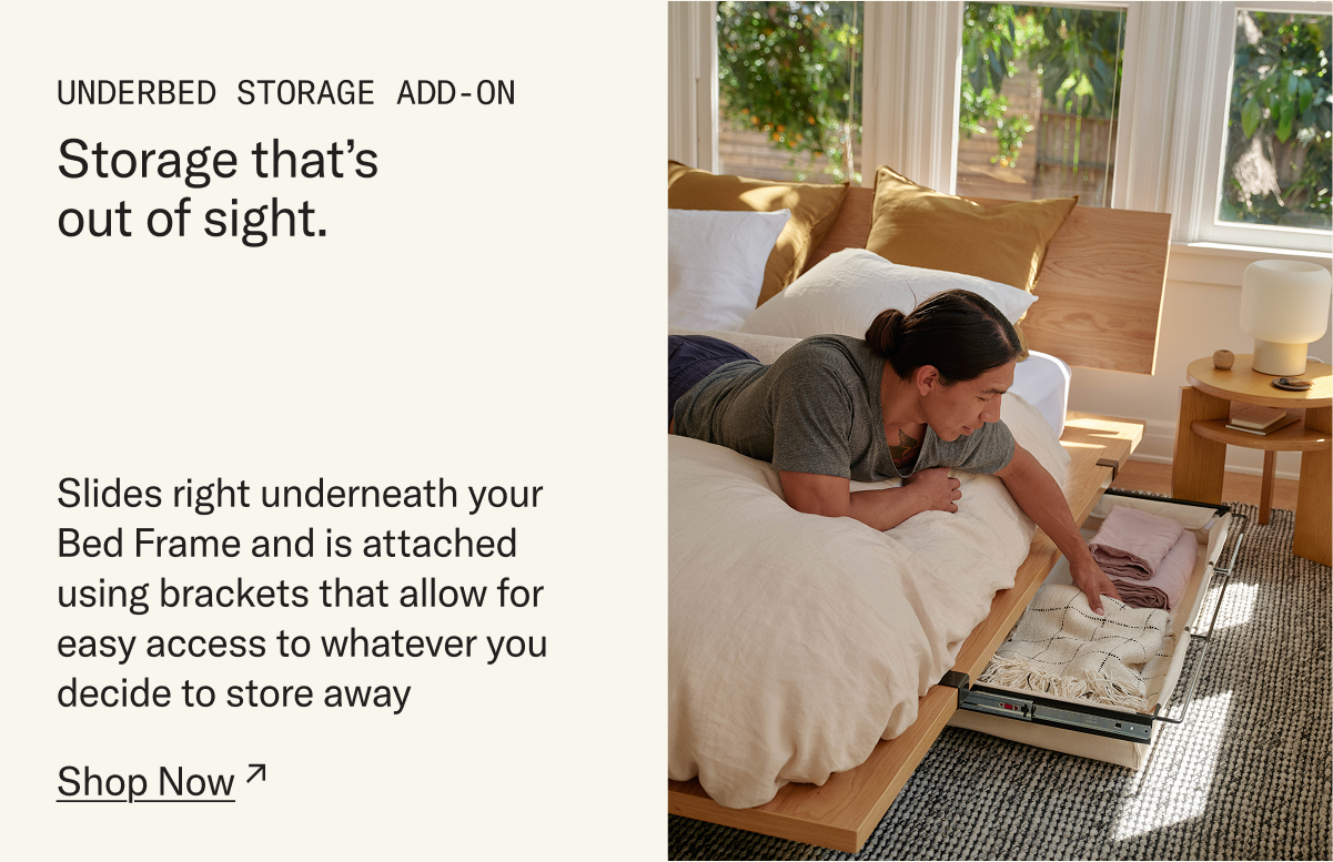 Members save 30% on Add-Ons like the Underbed Storage
