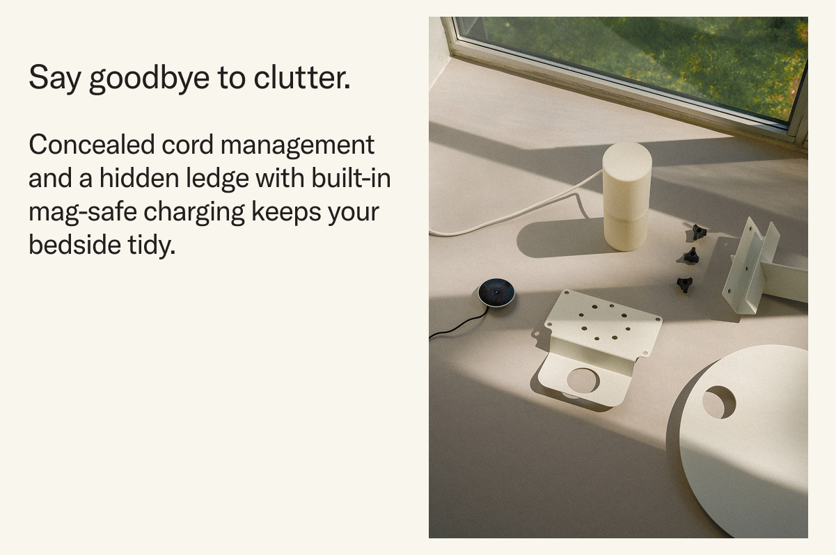 Say goodbye to clutter. Concealed cord management and a hidden ledge with built-in mag-safe charging keeps your bedside tidy.