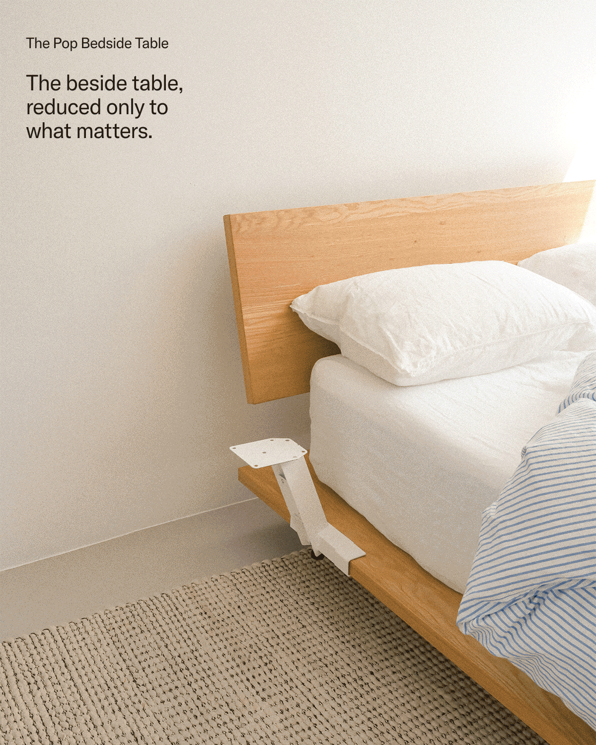 Introducing The Pop Bedside Table. Pop it on. Switch up the tops. Add a light. Add a charger. All in one bedside table.