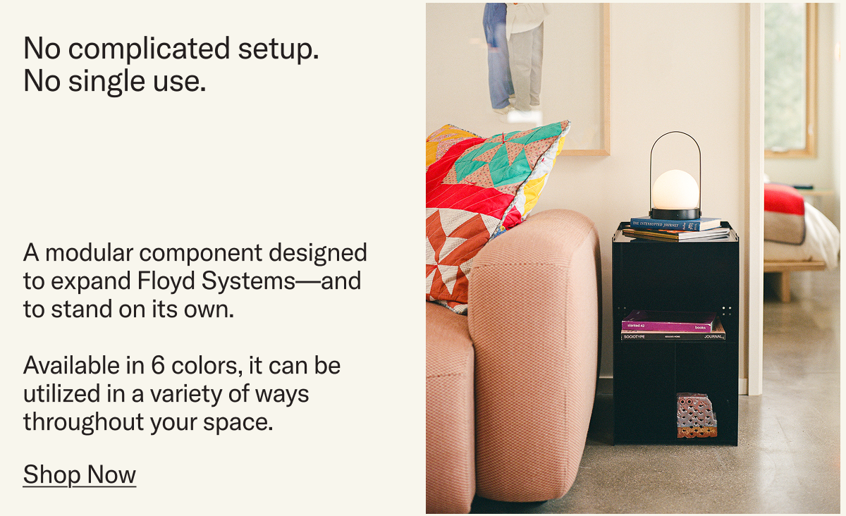 The Block works perfectly as a bedside table for either height of The Floyd Bed System