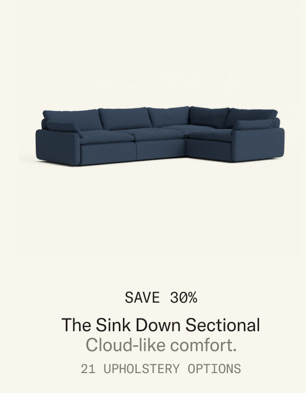 Save 30% on The Sink Down Sectional