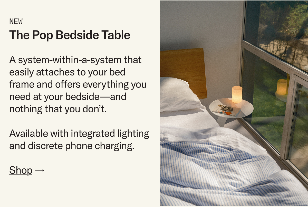 NEW: The Pop Bedside Table. A system-within-a-system that easily attaches to your bedside.