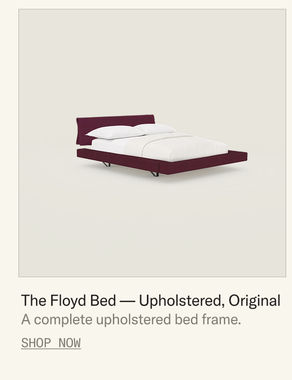 The Floyd Bed — Upholstered, Original