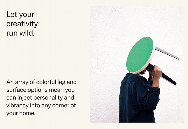 Let your creativity run wild. An array of colorful options allow you to inject vibrant personality into any corner of your home.