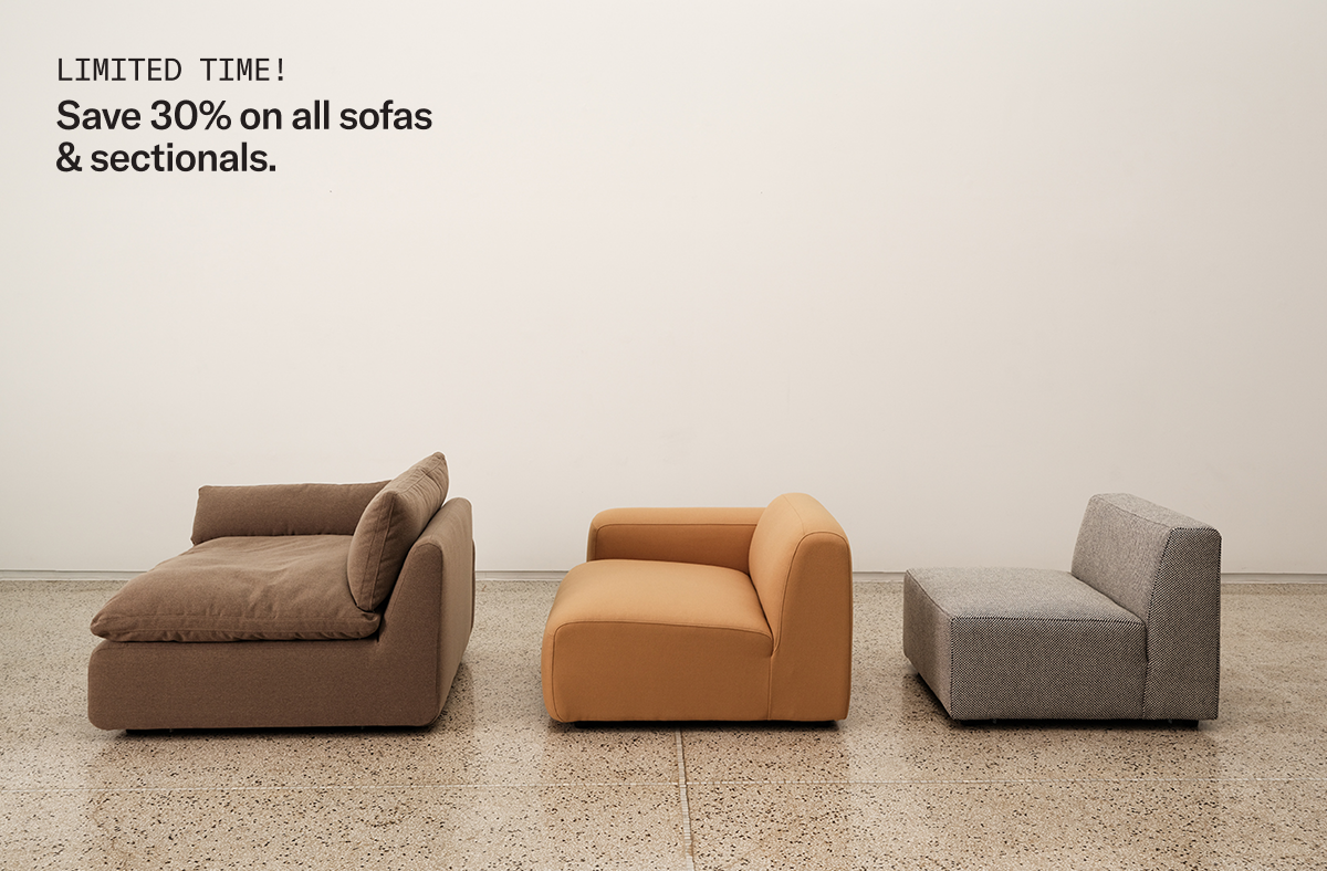 Save 30% on all Sofas & Sectionals
